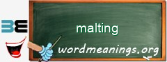 WordMeaning blackboard for malting